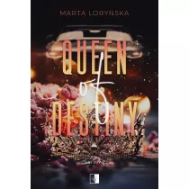 Queen Of Destiny. Trylogia Destiny. Tom 2