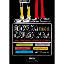 Nowe opowiadania o wanych sprawach. Gorzka czekolada. Tom 2