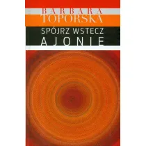 Sp�jrz wstecz Ajonie!