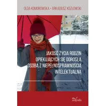Jako�� �ycia rodzin opiekuj�cych si� doros�� osob� z niepe�nosprawno�ci� intelektualn�