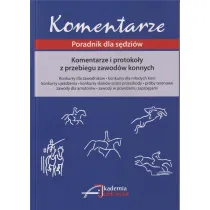 Komentarze i protoko�y z przebiegu zawod�w konnych