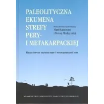 Paleolityczna ekumena strefy pery- i metakarpackiej