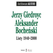 Jerzy Giedroyc Aleksander Boche�ski Listy 1940-2000