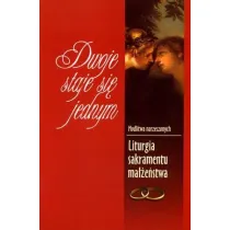 Dwoje staje si� jednym. Modlitwa narzeczonych