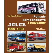 Pojazdy samochodowe i przyczepy. Jelcz 1990-94