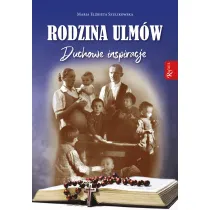 Rodzina Ulm�w. Duchowe Inspiracje