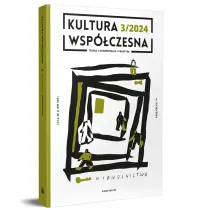 Kultura wsp�czesna 3/2024. Niewolnictwo
