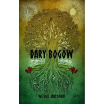 Dary bog�w. Saga s�owia�ska. Tom 1