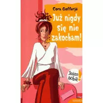 Ju nigdy si nie zakocham!