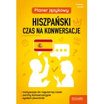 Planer j�zykowy. Hiszpa�ski. Czas na konwersacje