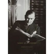 Karol Szymanowski. Ksi��ka do pisania