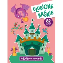 Naklejkowe czytanki. Ulubione ba�nie