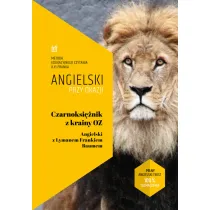 Angielski przy okazji. Czarnoksi�nik z Krainy Oz