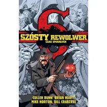 Sz�sty rewolwer. Czas umar�ych