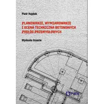 Planowanie, wymiarowanie i ocena techniczna betonowych pod��g przemys�owych
