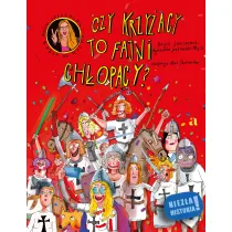 Czy Krzyacy to fajni chopacy?