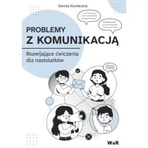 Problemy z komunikacj� Rozwijaj�ce �wiczenia dla nastolatk�w