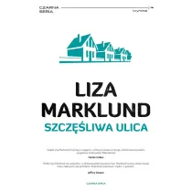 Szcz�liwa ulica. Annika Bengtzon. Tom 10