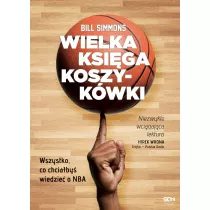 Wielka ksiga koszykwki. Wszystko, co chciaby wiedzie o NBA
