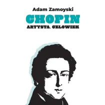 Chopin. Artysta. Cz�owiek