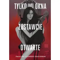Tylko mi okna zostawcie otwarte