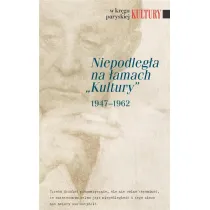 Niepodleg�a na �amach Kultury 1947-1962