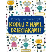 Mody informatyk. Koduj z nami, Dzieciakami!