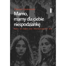 Mamo, mamy dla ciebie niespodziank�