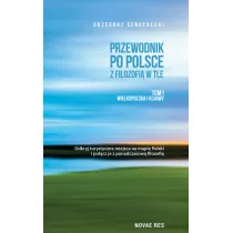 Przewodnik po Polsce z filozofi w tle T.1