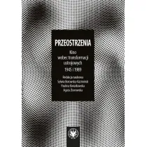 Przeostrzenia Kino wobec prze�om�w ustrojowych 1945 i 1989