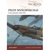 Pilot my�liwski RAF. Front zachodni 1939-1942