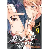 KAGUYA-SAMA Mi�o�� to wojna. Tom 9