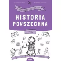 Historia powszech. Graficzne karty pracy dla klasy 6