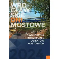 Diagnostyka i utrzymanie obiekt�w mostowych
