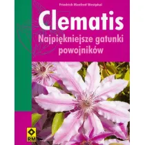 Clematis. Najpiekniejsze gatunki powojnik�w