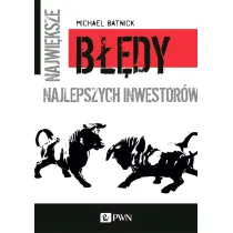 Najwi�ksze b��dy najlepszych inwestor�w