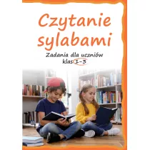Czytanie sylabami. Zadania dla uczniw klas 1-3