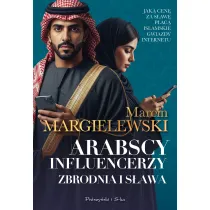 Arabscy influencerzy. Zbrodnia i s�awa