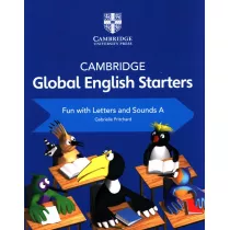 Cambridge Global English Starters. Fun with Letters and Sounds A