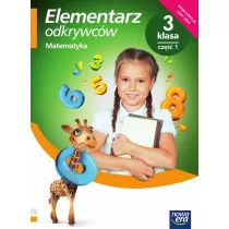 Elementarz odkrywcw. Podrcznik do matematyki. Szkoa podstawowa. Klasa 3. Cz 1