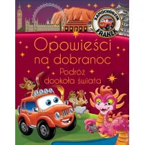 Samochodzik Franek. Opowie�ci na dobranoc. Podr� dooko�a �wiata