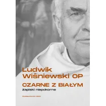 Czarne z bia�ym. Zapiski niepokorne