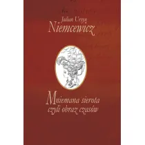 Mniemana sierota, czyli obraz czas�w
