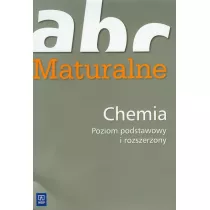 ABC maturalnie. Chemia. Poziom podstawowy i rozszerzony