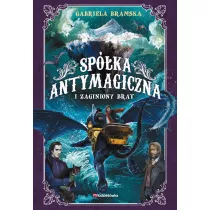 Sp�ka Antymagiczna i zaginiony brat. Tom 2