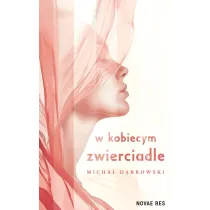W kobiecym zwierciadle