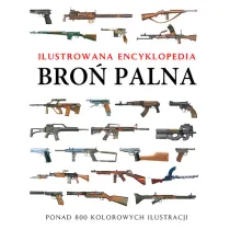 Bro� palna. Ilustrowana encyklopedia