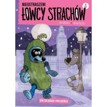 Nieustraszeni �owcy Strach�w 4 Doktor Burek i Pan Og�rek