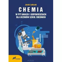 Chemia w pytaniach i odpowiedziach dla uczniw szk rednich Wyd. V