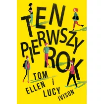 Ten pierwszy rok